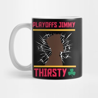 Playoffs Jimmy Buckets THIRSTY B Mug